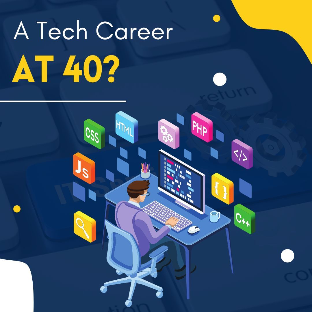 Can You Pursue a Tech Career at 40?