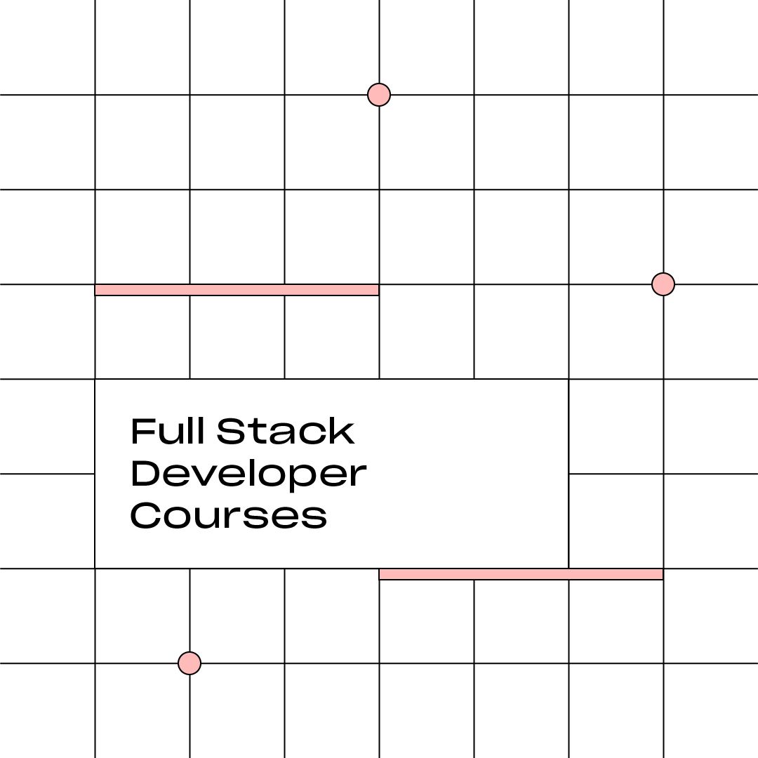 Full-Stack Developer Courses
