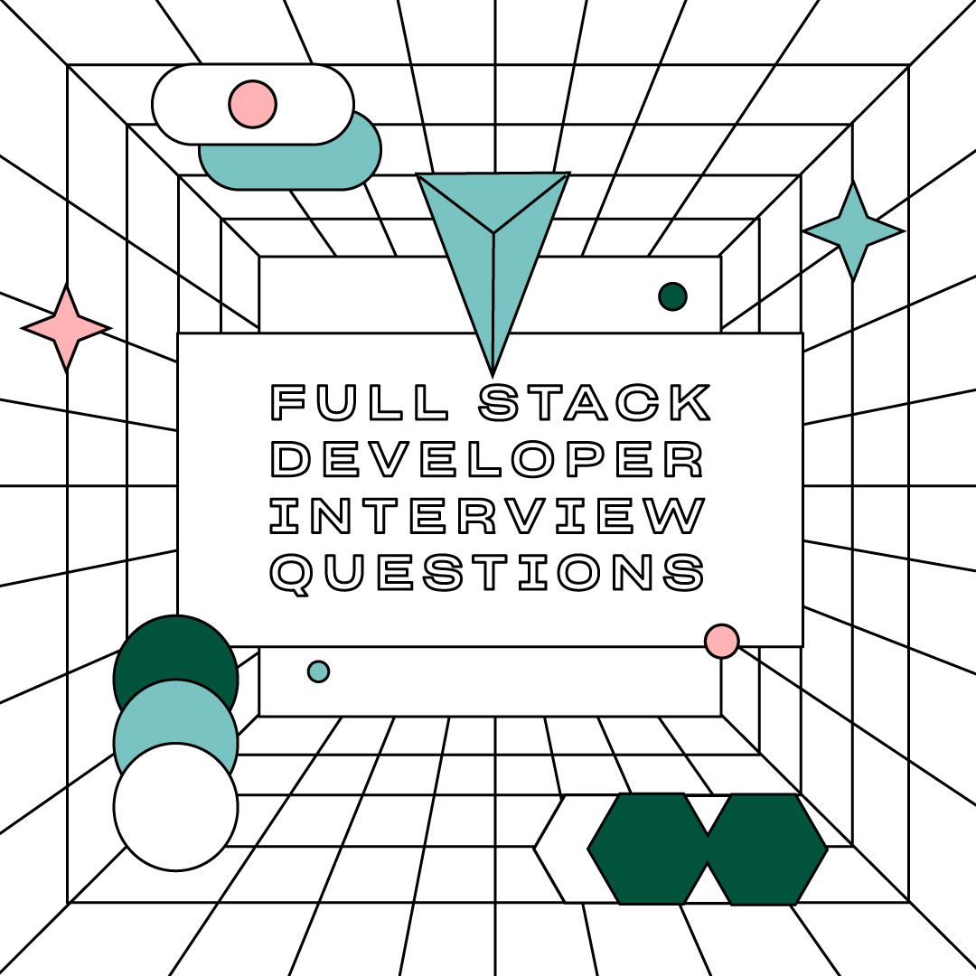 Full-Stack Developer Interview Questions