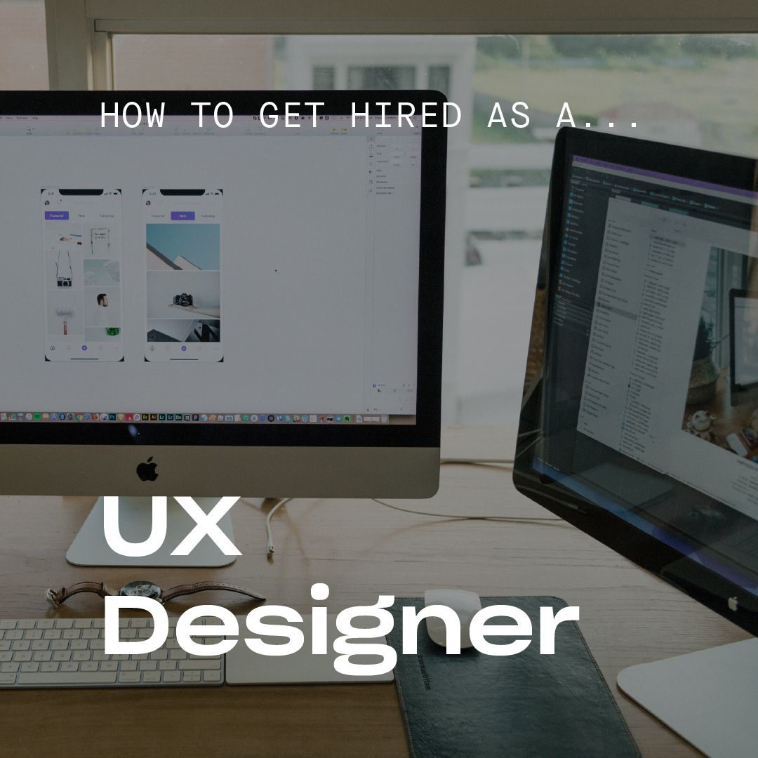 How to Get a Job as a UX Designer