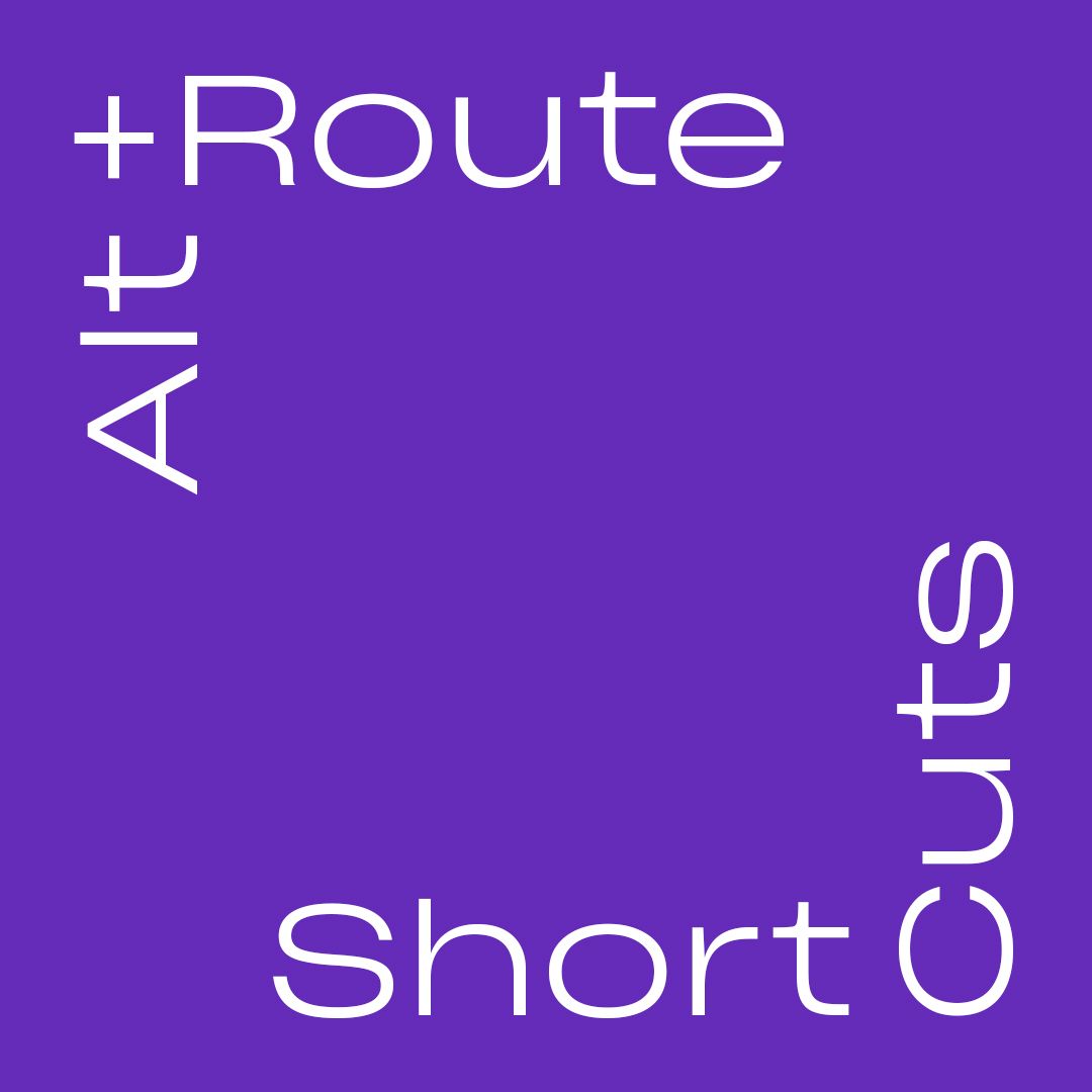 Alt+Route: Product design shortcuts you should know