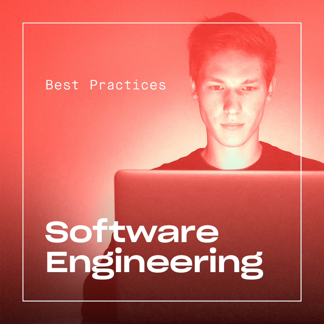 Software Engineering Best Practices